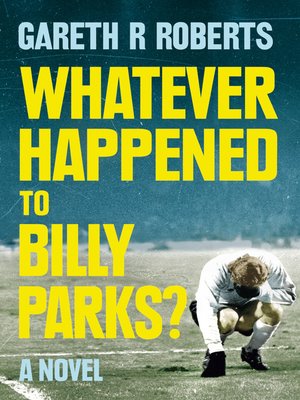 cover image of Whatever Happened to Billy Parks
